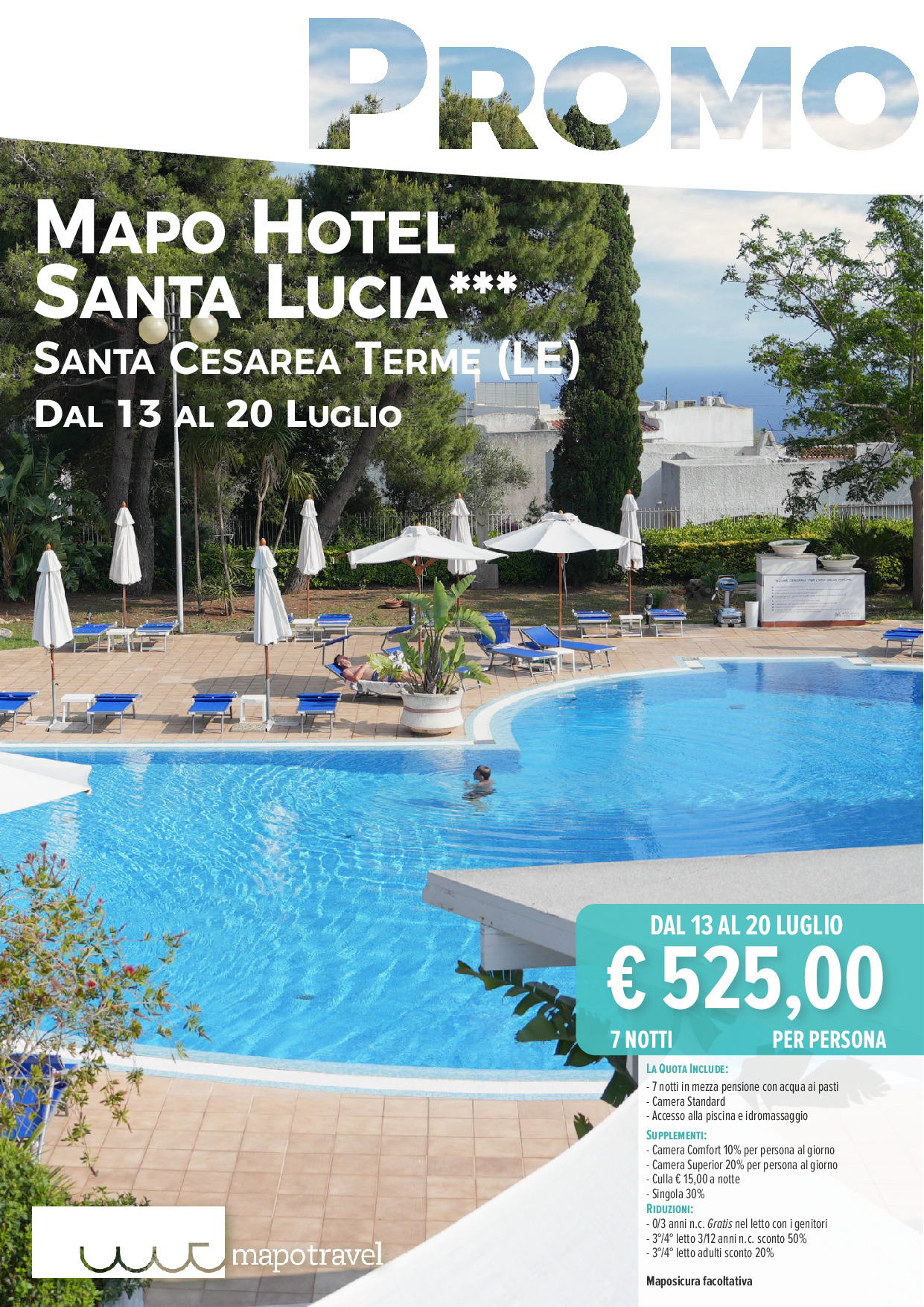 Promo Mapo Hotel Santa Lucia dal 13 al 20 Luglio