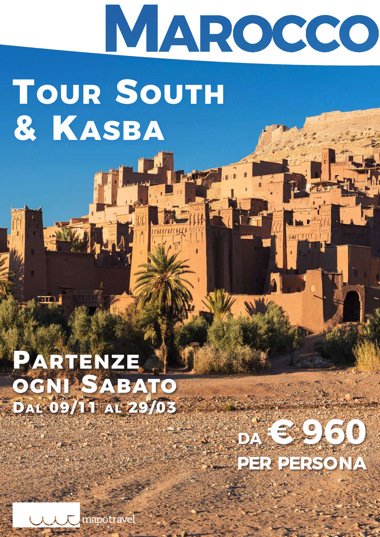 Marocco - Tour South e Kasba con partenza ogni sabato